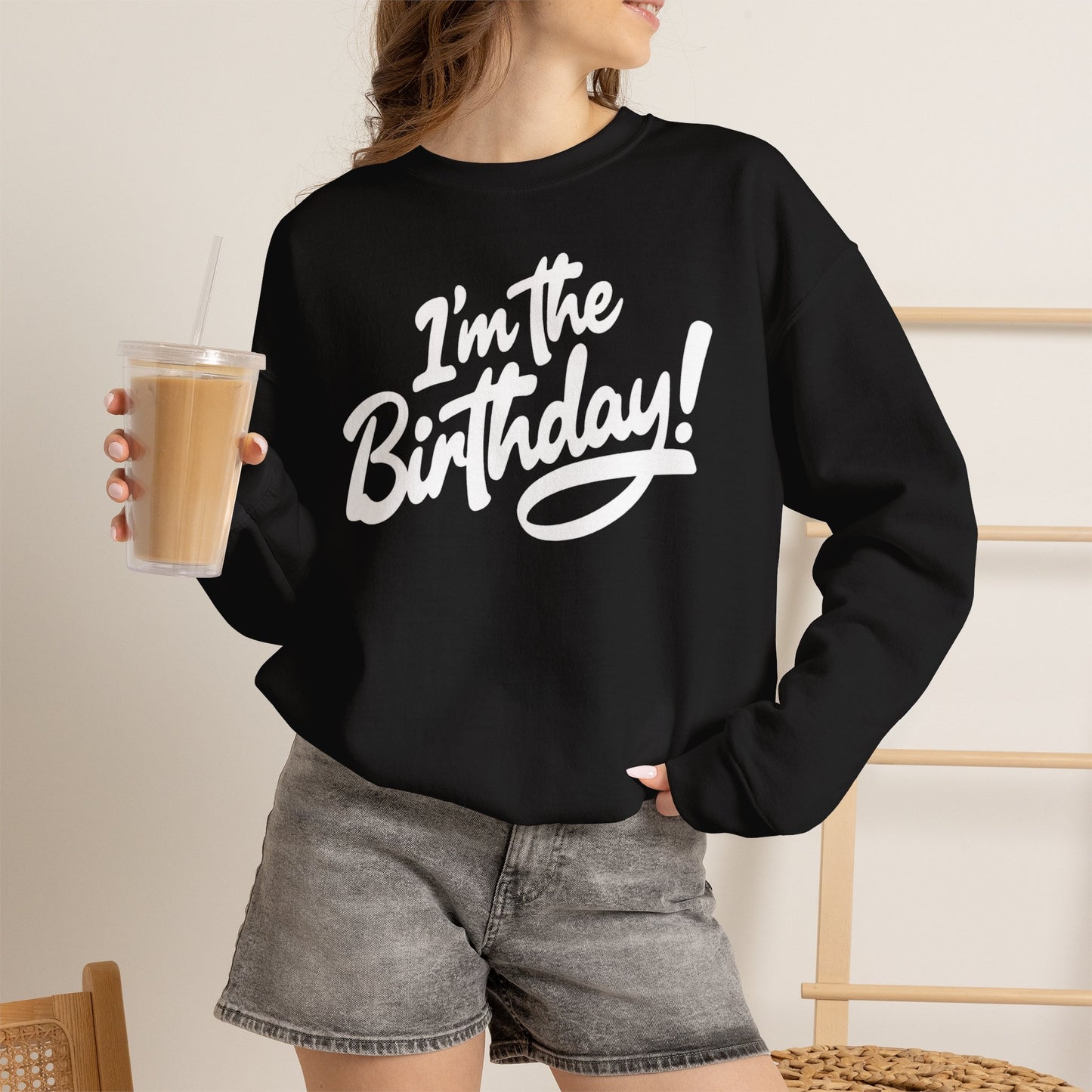 I'm the Birthday! Crewneck Sweatshirt — Bold Birthday Celebration Top