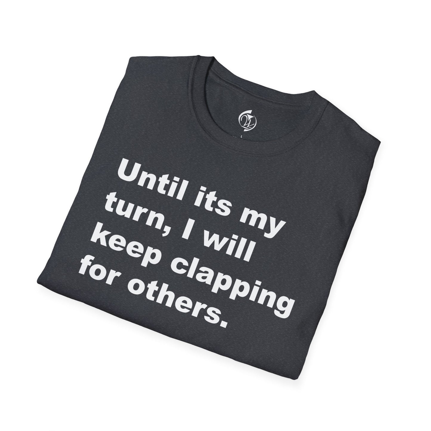 My Turn Unisex Softstyle T-Shirt