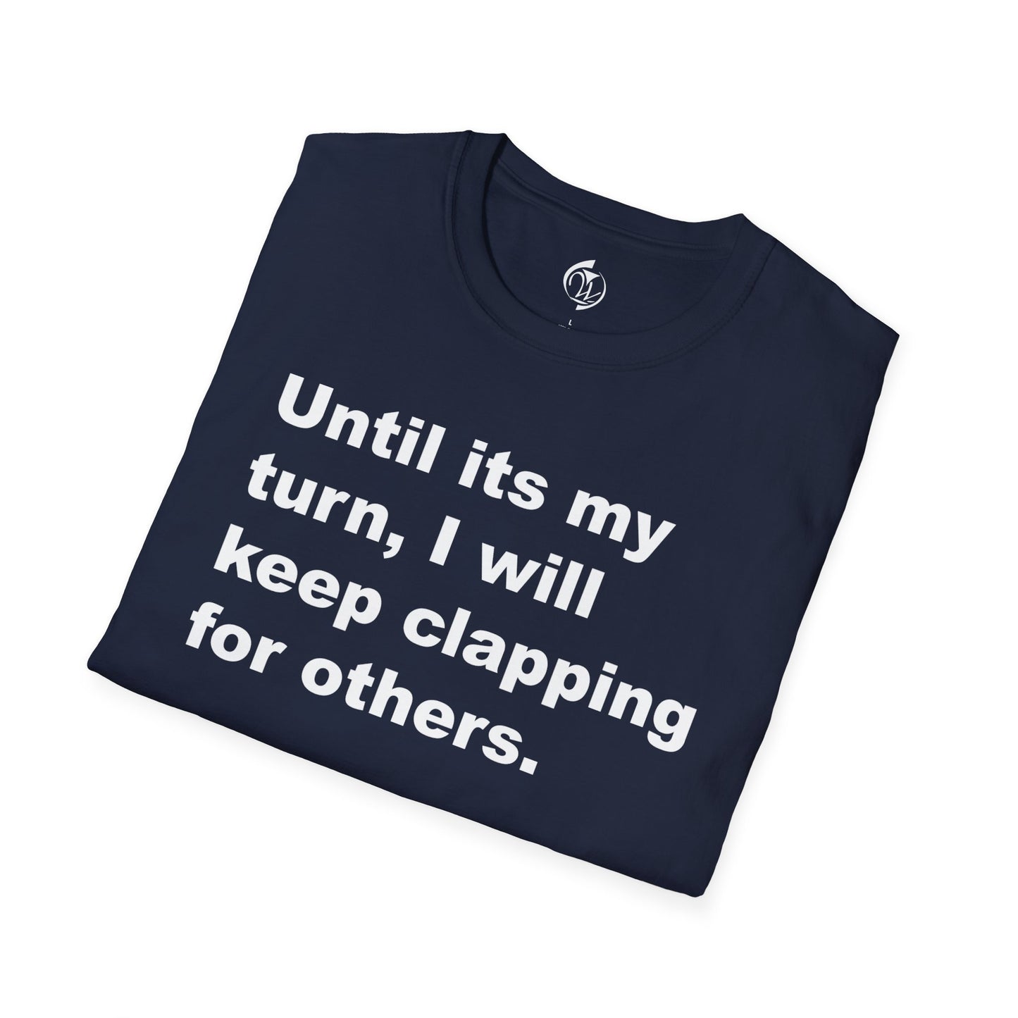 My Turn Unisex Softstyle T-Shirt
