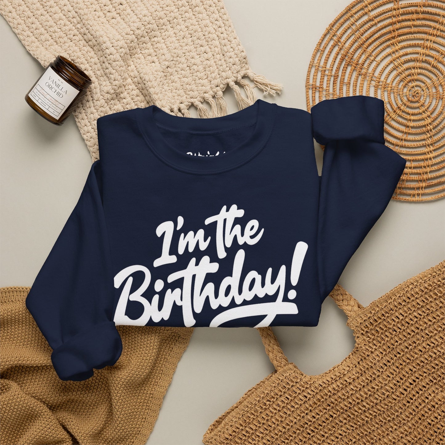 I'm the Birthday! Crewneck Sweatshirt — Bold Birthday Celebration Top
