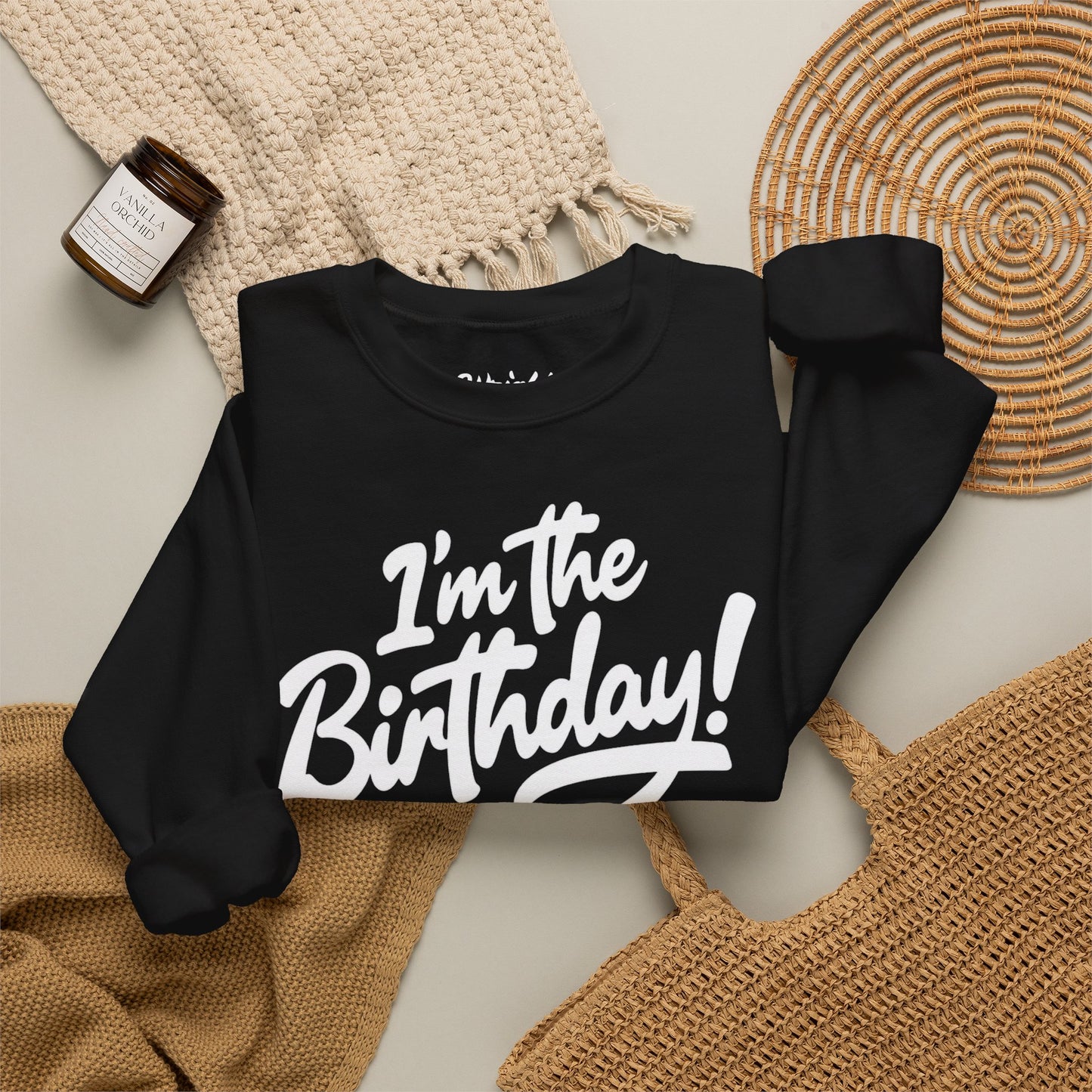 I'm the Birthday! Crewneck Sweatshirt — Bold Birthday Celebration Top