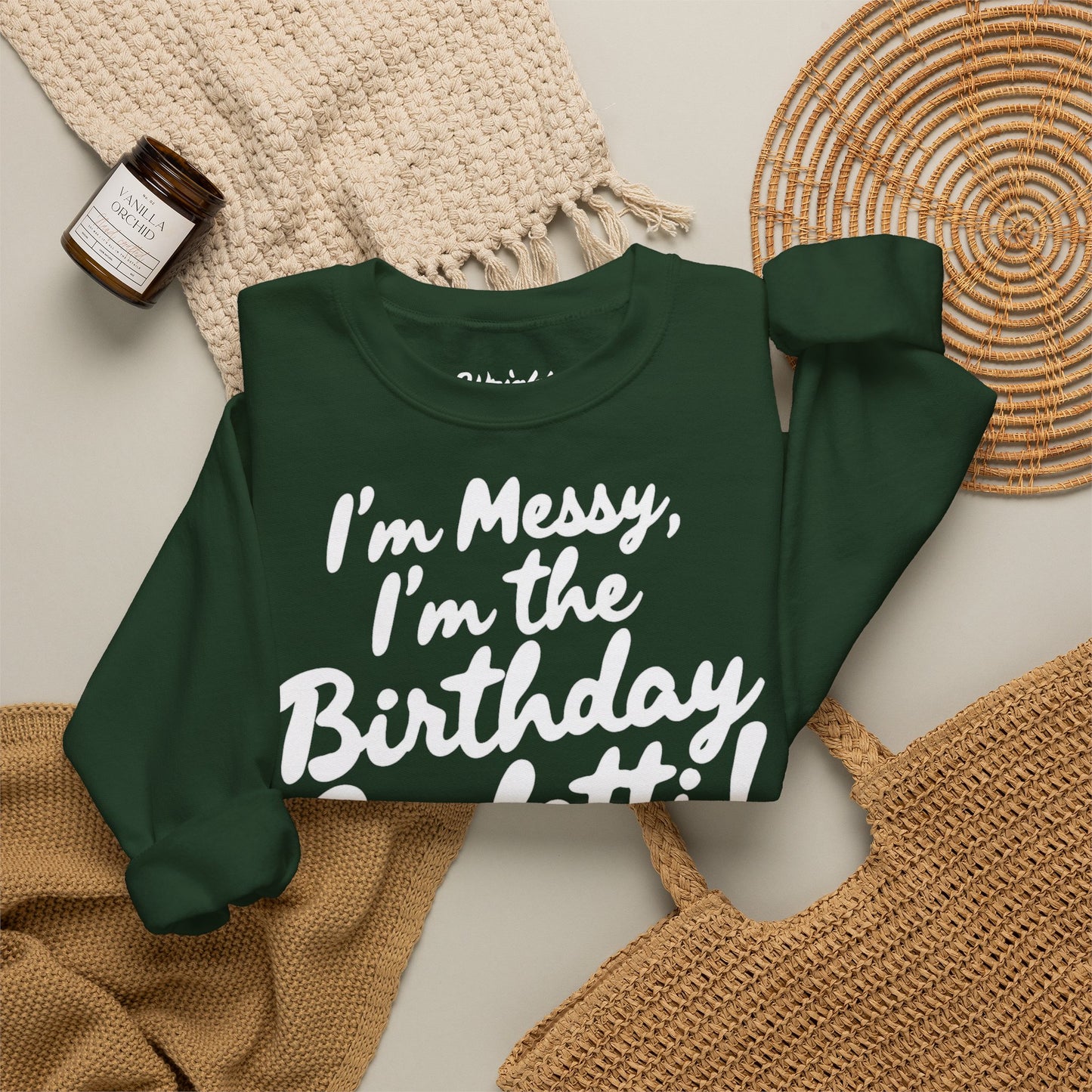 Birthday Confetti Crewneck Sweatshirt — "I'm Messy, I'm the Birthday Confetti!"